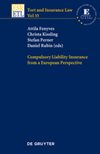 Compulsory Liability Insurance from an European Perspective